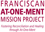 Franciscan At-One-Ment Mission Project