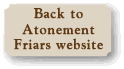 Back to the Atonement Friars website