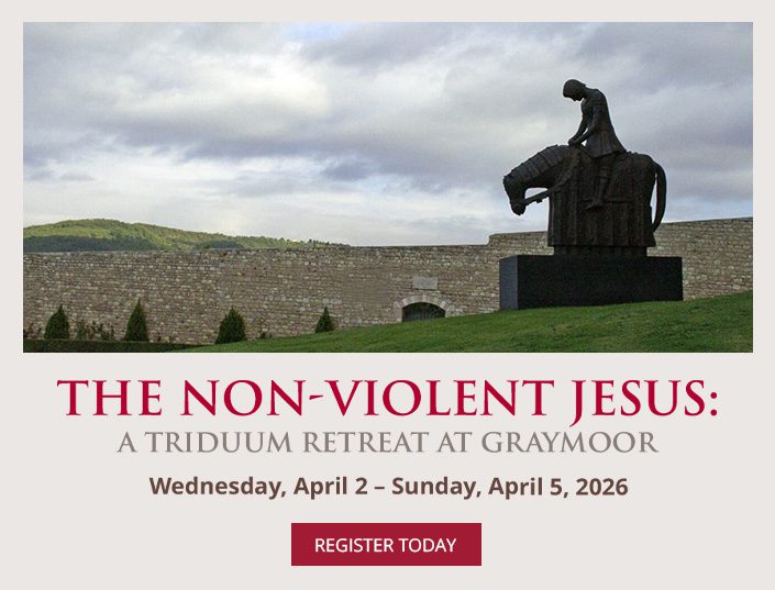 The Non-Violent Jesus: A Triduum Retreat at Graymoor